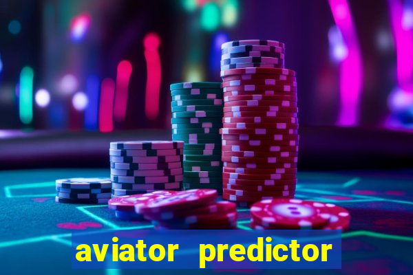 aviator predictor premium apk download